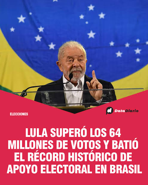 🇧🇷🗳️ LULA SUPERÓ LOS 64 MILLONES DE VOTOS Y BATIÓ EL RÉCORD HISTÓRICO DE  APOYO ELECTORAL EN BRASIL 👉 El líder del Partido de los Trabajadores (PT)  superó así su propio récord,