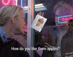 How do you like them apples gif