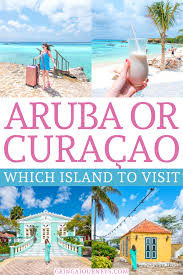 Aruba Vs Curacao Which Island Should I Visit In 2020 Aruba Travel Caribbean Travel Island Travel