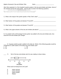 A box and whisker plot (or box plot) is a graph that displays the data distribution by using five numbers.those five numbers are: Worksheet Box And Whisker Plot Doc