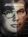Conversations With a Killer: The Jeffrey Dahmer Tapes: Season 1 ...