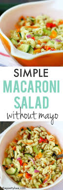 Simple Macaroni Salad Recipe Without Mayo The Pretty Bee Recipe Easy Macaroni Salad Easy Macaroni Macaroni Salad