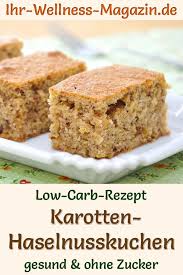 Saftiger Low Carb Karotten Haselnusskuchen Rezept Ohne Zucker Rezepte Low Carb Rezepte Haselnusskuchen