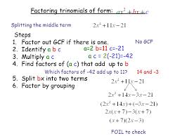 To factor in pairs, i first split the expression what happened with the signs in the last factorization above? Split The Middle Term To Factor Trinomials Factoring Trinomials Of Form Look For Gcf Find Factors Of C That Add Up To B Factors Of 8 Ppt Download