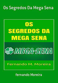 Confira o resultado da mega sena 2329, ( próxima será a mega sena da virada!!! Os Segredos Da Mega Sena Portuguese Edition Ebook Fernando Moreira Amazon In Kindle Store