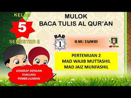 We did not find results for: Mad Wajib Muttasil Materi Btq Kelas 5