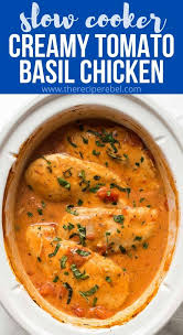Slow Cooker Tomato Basil Chicken Chicken Crockpot Recipes Slow Cooker Chicken Crockpot Recipes Chicken Slow Cooker Recipes