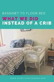 Using the good co sleeper bedside crib will be the solution. We Never Used A Crib Using A Co Sleeper Bassinet With Baby Quirky And The Nerd