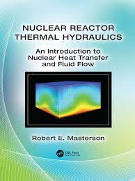 Nuclear Reactor Thermal Hydraulics An Introduction To Nuclear Heat Tr