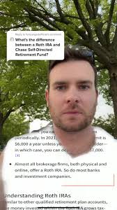 Roth IRA vs Chase Self Directed: Understanding the Main Differences