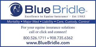 Blue bridle has specialized in horse insurance for nearly 40 years. Blue Bridle Equine Wellness Magazine