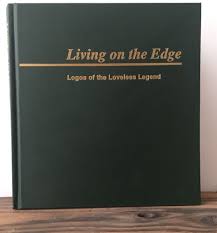 Living On The Edge Legends Of The Loveless Logo By Al Williams 1992 Hardcover Living On The Edge Hardcover Hardcover Book