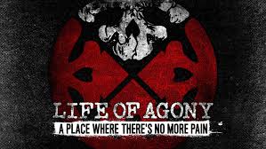 I broke out in a bad rash so i can't take it. Life Of Agony Mit Neuem Video A Place Where There S No More Pain Away From Life