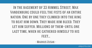 Job done leave a rating for your tradesperson based on quality, reliability and value. In The Basement Of 33 Himmel Street Max Vandenburg Could Feel The Fists Of An Entire