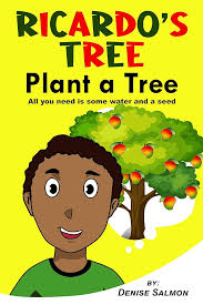 Amazon.com: Ricardo's Tree: All I need is water and a seed (Protecting the  Environment and Saving the Turtles Book 2) eBook : Salmon, Denise: חנות  קינדל