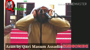 🇸🇦 مواقيت الصلاة لمدينة الاحساء الفجر : Qari Masum Most Beautiful Azan Ø£Ø°Ø§Ù† Ø§Ù„Ù…ØºØ±Ø¨ Ù‚Ø·Ø± Youtube