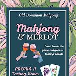 Mahjong & Merlot: Mahjong 102 at Aroma II Tasting Room