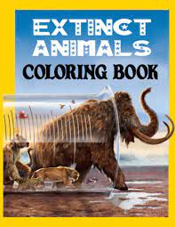 Download Amazon Com Extinct Animals Coloring Book Big Paleofauna Coloring Book With 204 Pages 8 5 11 Include Names And Info About Animals 9798580696850 Publisher Original Books