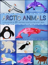 Arctic Animal Crafts A Round Up Arctic Animals Crafts Arctic Animals Winter Theme