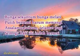 Cinta suciku cukuplah satu untuk kamu sepanjang waktu. 185 Pantun Selamat Pagi Buat Pacar Sahabat Semangat Lucu Diedit Com