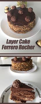 Layer Cake Ferrero Rocher Recette Gateau Chocolat Noisette Gateau A Etage Idee Gateau