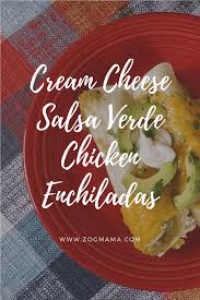 Leftover turkey, sweet potatoes, cream cheese rolled into flour tortillas, smothered with creamy salsa verde sauce. Cream Cheese Salsa Verde Chicken Enchiladas Recipe Zog Mama