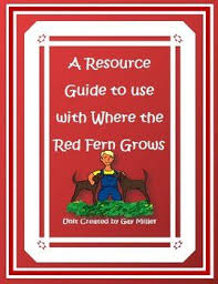 Where The Red Fern Grows Novel Studies Middle School Novel Studies Printable Books