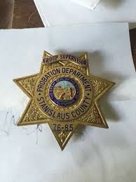 Group Superrvisor Probation Department Stanislaus County Police Badge Fire Badge Police Patches