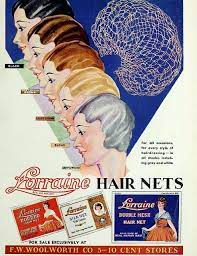 1932 Lorraine Hairnets Sold At Woolworth Vintage Advertisements Vintage Ads Vintage Cosmetics