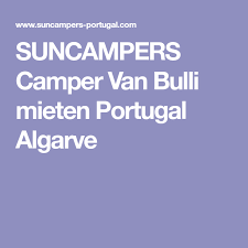 Suncampers Camper Van Bulli Mieten Portugal Algarve Algarve Camper Portugal
