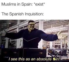 Nobody expects the Spanish Inquisition : HistoryMemes