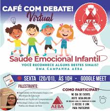 Campanha Janeiro Branco - Café com Debate aborda o tema da Saúde Emocional  Infantil, Participe! - AEBA - Associação dos Empregados do Banco da Amazônia