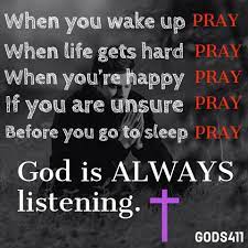 God Is Always Listening All You Have To Do Is Pray Listening Quotes Inspirational Words Just Pray
