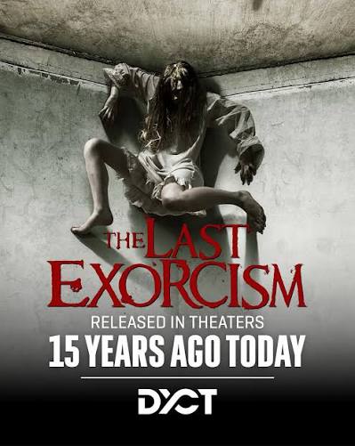 The Last Exorcism Turns 15 Released in 2010, this found-footage horror film  followed a disillusioned preacher documenting what he claims will be his final  exorcism. Starring Patrick Fabian and Ashley