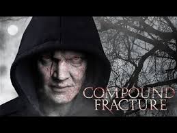 Compound Fracture (2014)