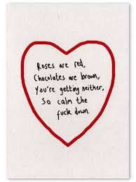 Phil haighthursday 14 feb 2019 7:39 am. Anti Valentine S Day Cards For Hilarious People Valentines Quotes Funny Funny Valentines Day Quotes Happy Valentine Day Quotes