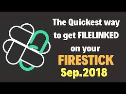 How To Get Filelinked On A Firestick 2018 Easy Youtube