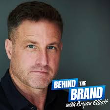 Behind the Brand with Bryan Elliott (podcast)