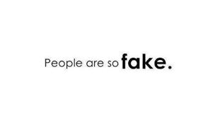 People Are So Fake Quotes Goodweedand Tumblr Com Quotes To Live By Fake People Words