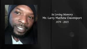 Mr. Larry Mathew Davenport Obituary