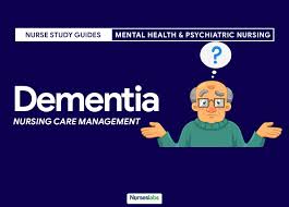 Nursing Care Management For Dementia Nurseslabs