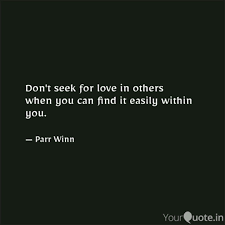 We did not find results for: Don T Seek For Love In Ot Quotes Writings By Parveen Kazi Yourquote