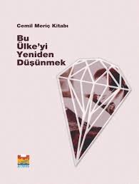 Cemil meriç kitaplarının listesi : Bu Ulkeyi Yeniden Dusunmek Cemil Meric Kitabi Kolektif Fiyati Satin Al Idefix