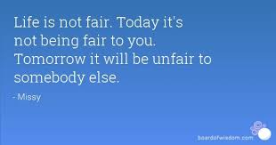 Quotes About Life Not Being Fair Leadership Quotes Inspirational Life Quotes Inspirational Quotes