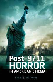 9/11 exposed serves as a controversial inquiry into the terrorist attacks that occurred on september pilots for 9/11 truth analyze norad response, audio recordings as well as radar data provided by. Post 9 11 Horror In American Cinema Kevin J Wetmore Jr Continuum