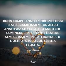 Buon Compleanno Amore Mio Buon Compleanno Amore Mio Buon Compleanno Buon Compleanno Amore