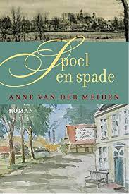 Op deze laatste zondag van het jaar is anne van der meiden te gast in het boshuisje van de verwondering. Spoel En Spade Dutch Edition Ebook Van Der Meiden Anne Amazon De Kindle Shop