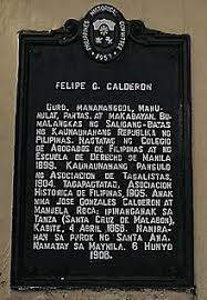 Felipe calderon was a filipino political leader in the revolution against spain and in the early years of american rule in the philippines. Felipe G Calderon Historical Marker Wikidata
