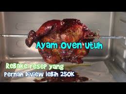 Setelah ayam anda bersihkan, potong membujur di bagian punggung, dada biarkan utuh. Cara Membuat Ayam Oven Utuh Bumbu Kecap Dijamin Semua Suka Youtube