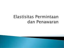 Elastisitas penawaran elastisitas penawaran adalah angka yang menunjukkanberapa persen jumlah barang yang ditawarkan berubah, jikaharga barang berubah satu persen. Elastisitas Permintaan Penawaran Ppt Download